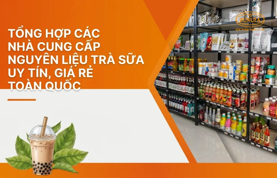 các nhà cung cấp nguyên liệu trà sữa