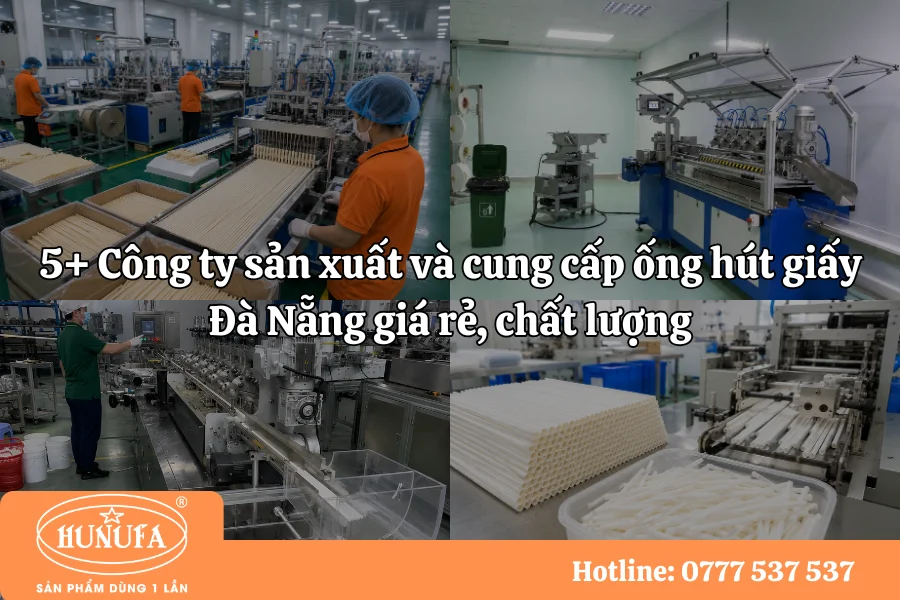 5+ Công ty sản xuất và cung cấp ống hút giấy Đà Nẵng giá rẻ, chất lượng