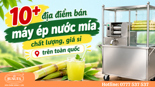 10+ địa điểm bán máy ép nước mía chất lượng, giá sỉ trên toàn quốc 