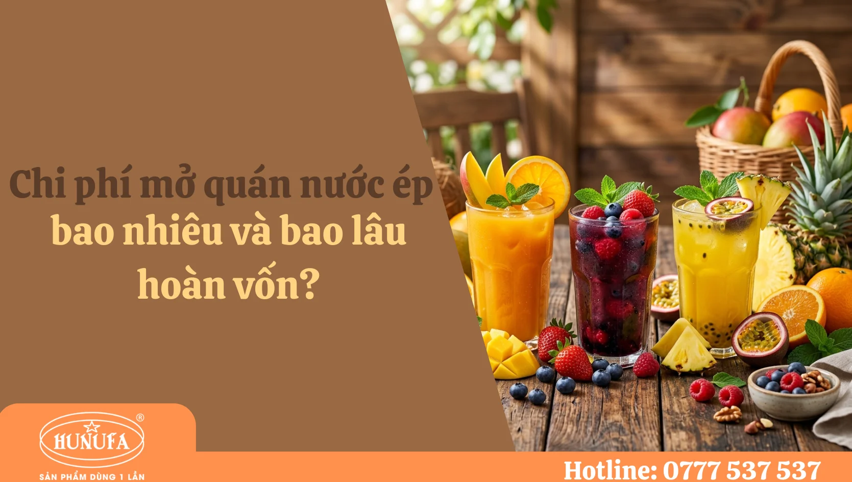 Chi phí mở quán nước ép bao nhiêu và bao lâu hoàn vốn?