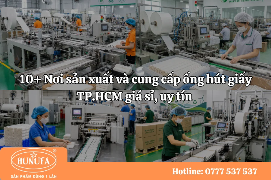 10+ Nơi sản xuất và cung cấp ống hút giấy TP.HCM giá sỉ, uy tín 