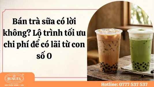 Bán trà sữa có lời không? Lộ trình tối ưu chi phí để có lãi từ con số 0