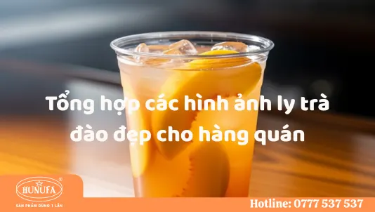 Tổng hợp các mẫu hình ảnh ly trà đào đẹp cho các hàng quán
