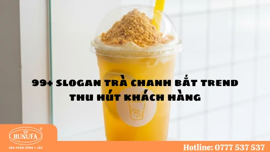 99+ slogan trà chanh ấn tượng, bắt trend, thu hút khách hàng