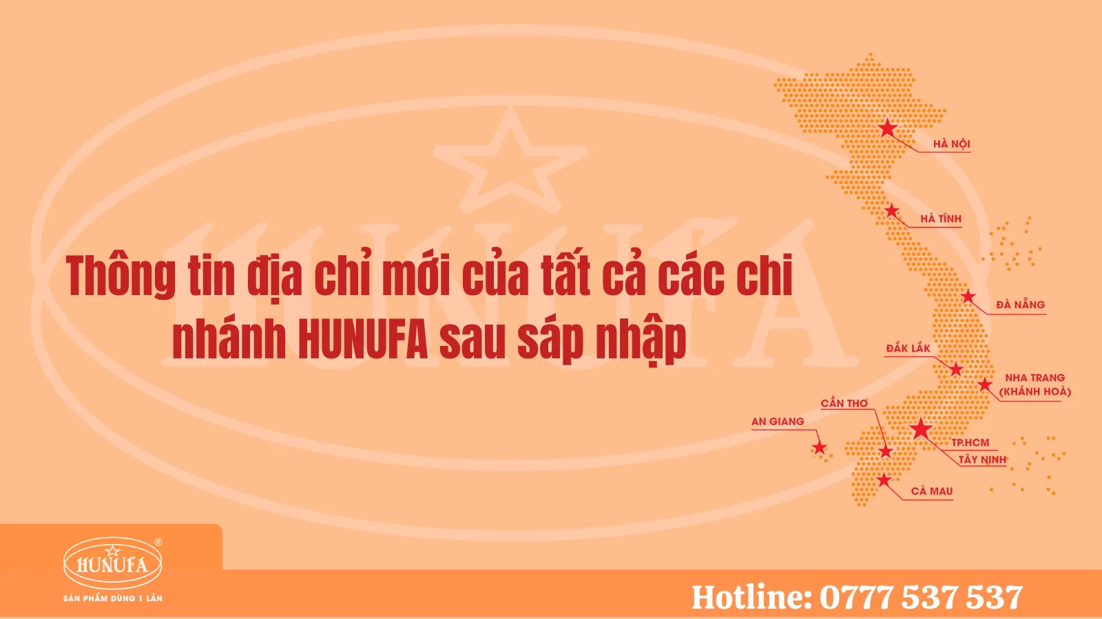 Thông tin địa chỉ mới của tất cả các chi nhánh Hunufa sau sáp nhập 2025