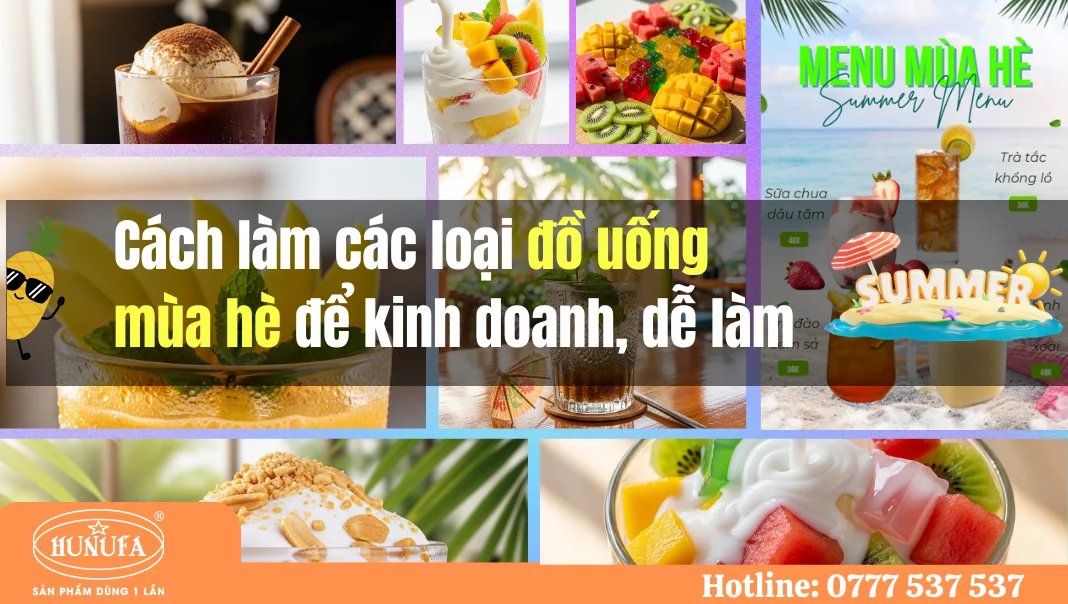 Cách làm các loại đồ uống mùa hè để kinh doanh