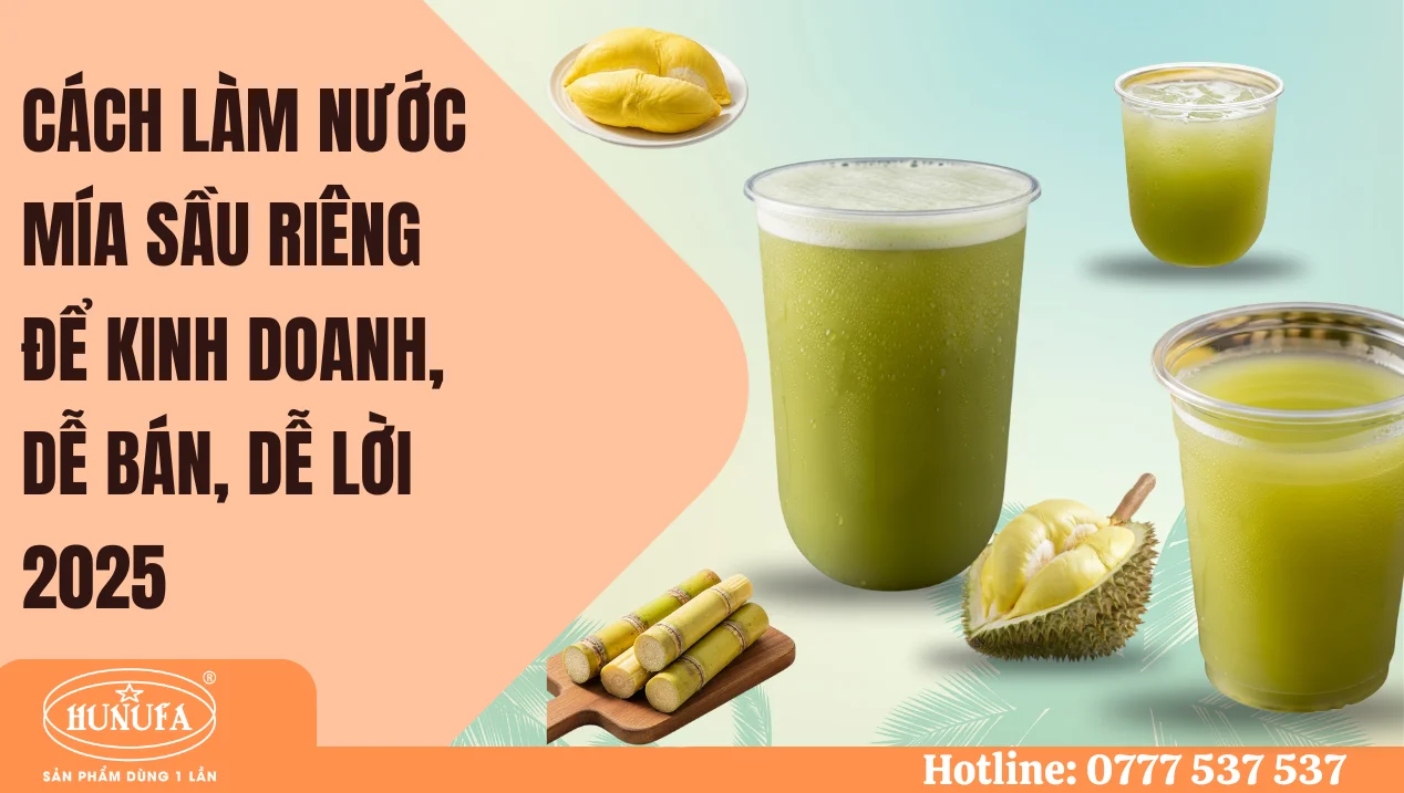 Cách làm nước mía sầu riêng để kinh doanh