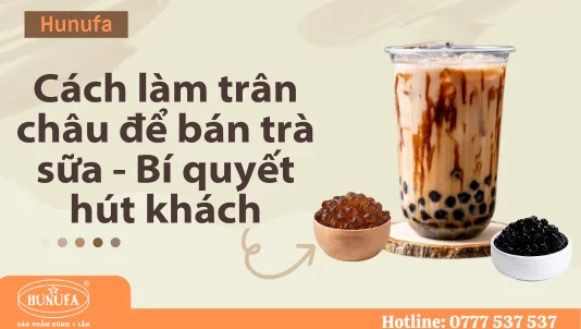 Cách làm trân châu để bán