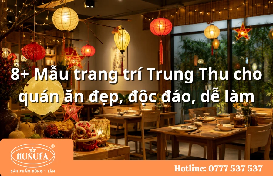 8+ Mẫu trang trí Trung Thu cho quán ăn đẹp, độc đáo, dễ làm