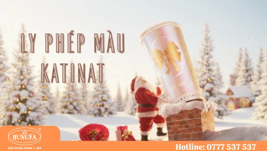 Đón Giáng sinh rực rỡ cùng Ly Phép Màu Katinat