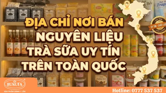 Tổng hợp địa chỉ nơi bán nguyên liệu trà sữa trên toàn quốc
