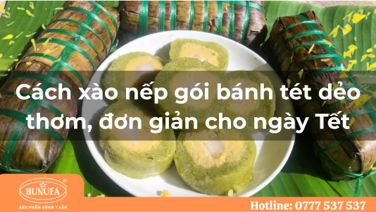 Cách xào nếp gói bánh tét dẻo thơm, đơn giản cho ngày Tết