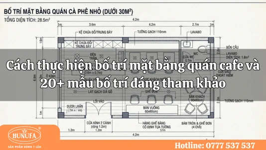 Cách thực hiện bố trí mặt bằng quán cafe và 20+ mẫu bố trí đáng tham khảo