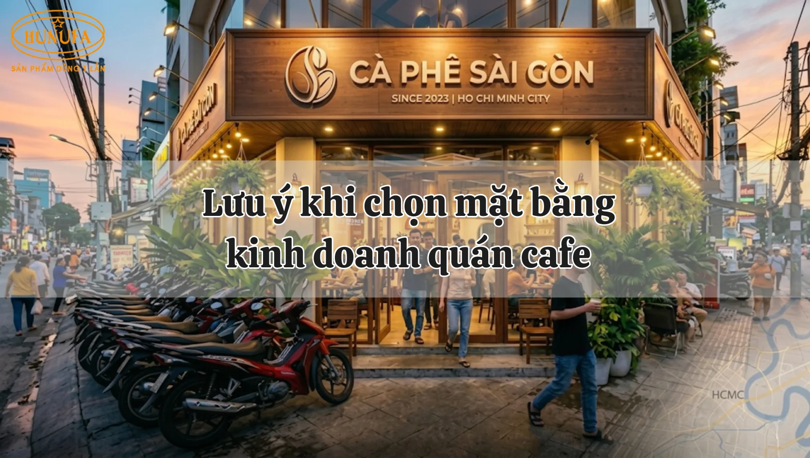 Lưu ý khi chọn mặt bằng kinh doanh quán cafe