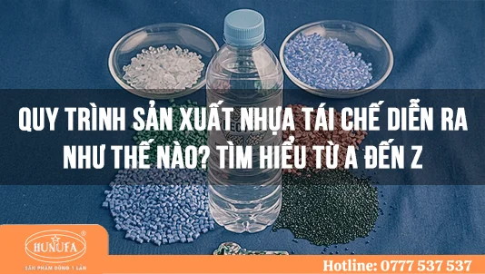 quy trình sản xuất nhựa tái chế