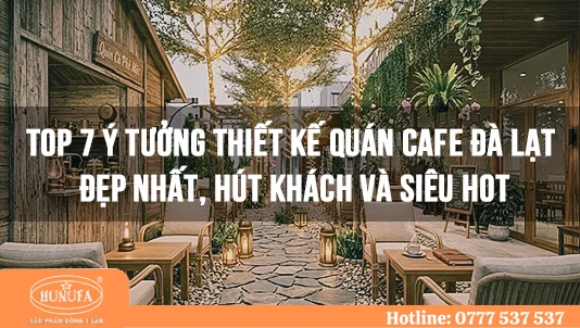 thiết kế quán cafe Đà Lạt
