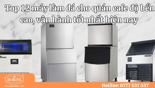 máy làm đá cho quán cafe