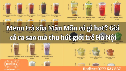 Menu trà sữa Mãn Mãn có gì hot? Giá cả ra sao mà thu hút giới trẻ Hà Nội