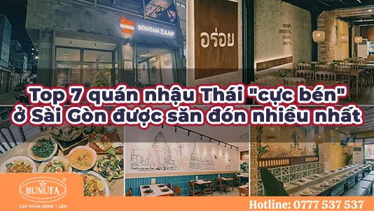 Top 7 quán nhậu Thái "cực bén" ở Sài Gòn