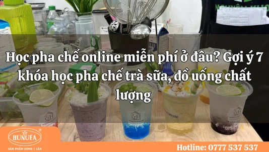 Học pha chế online miễn phí