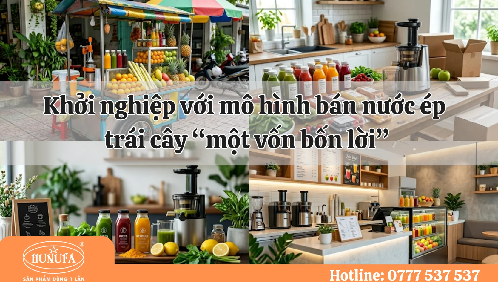 Khởi nghiệp với mô hình bán nước ép trái cây "một vốn bốn lời"