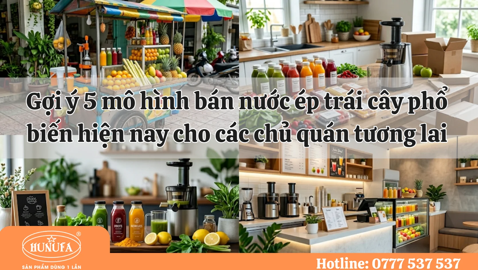 mô hình bán nước ép trái cây phổ biến hiện nay cho các chủ quán tương lai