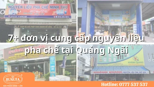 7+ đơn vị cung cấp nguyên liệu pha chế tại Quảng Ngãi