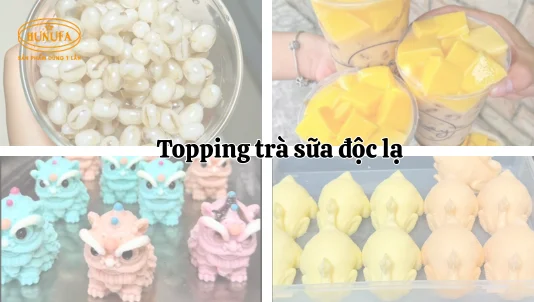 topping trà sữa độc lạ