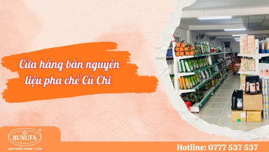 nguyên liệu pha chế Củ Chi giá rẻ, chất lượng tốt
