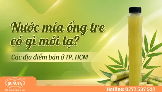 Nước mía ống tre có gì mới lạ? Các địa điểm bán ở TP. HCM