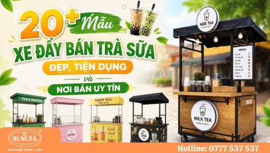 20+ mẫu xe đẩy bán trà sữa đẹp, tiện dụng và nơi bán uy tín