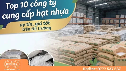 Top 10 công ty cung cấp hạt nhựa uy tín, giá tốt trên thị trường