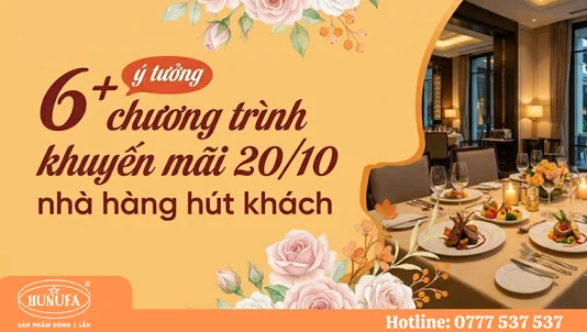 6+ Ý tưởng chương trình khuyến mãi 20/10 nhà hàng hút khách